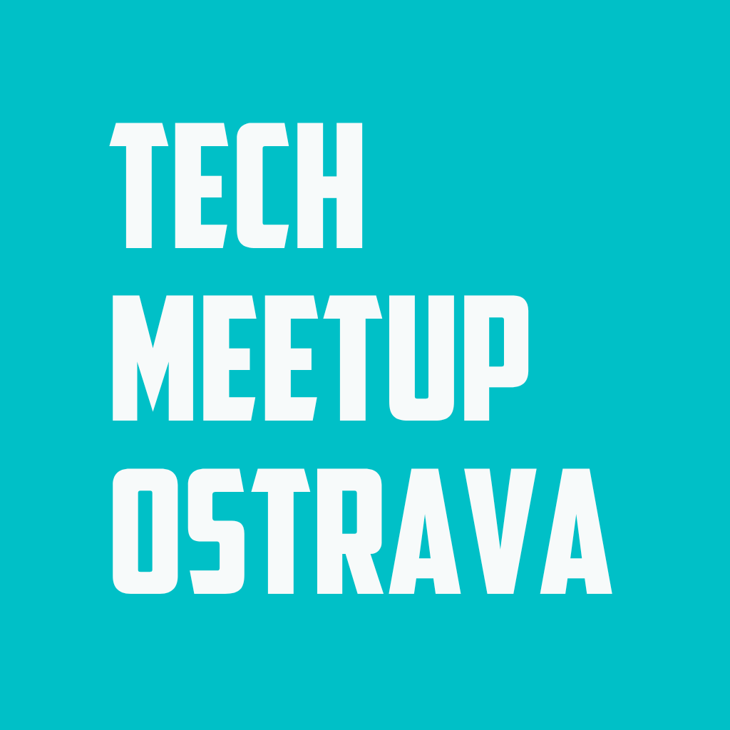 Tech Meetup Ostrava